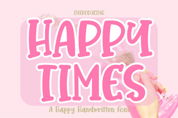 Happy Times Font Review