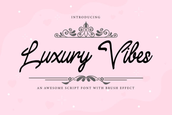Luxury Vibes: A Stylish Script Font